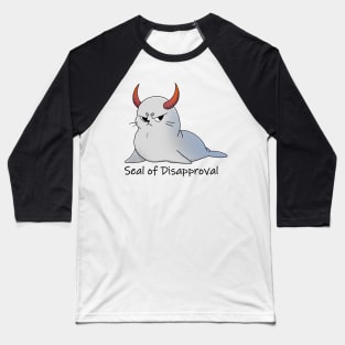 Seal of Disapproval Baseball T-Shirt